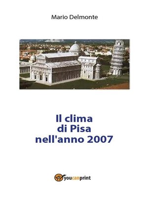 cover image of Il clima di Pisa nell'anno 2007
